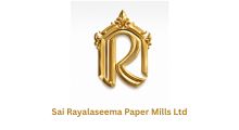 Sai Rayalaseema Paper Mills Ltd
